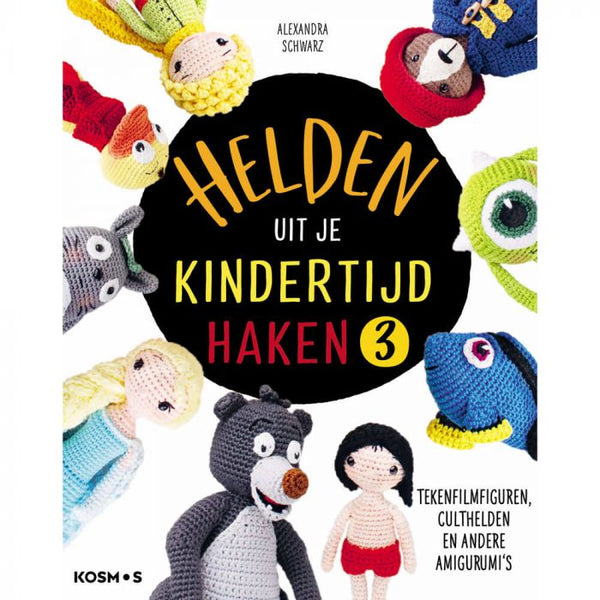 Helden uit je kindertijd haken 3 - Alexandra Schwarz