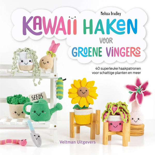 Kawaii haken voor groene vingers - Melissa Bradley