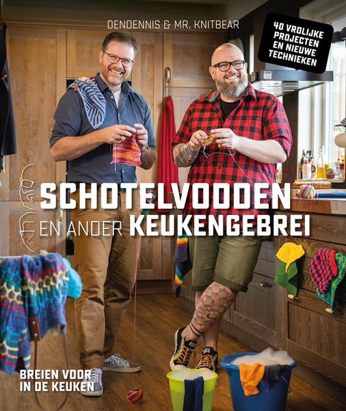 Schotelvodden en ander keukengebrei - Dendennis en Mr. Knitbear